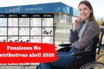 Pensiones No Contributivas abril 2026: montos, fechas de cobro y nuevo régimen de Protección Social